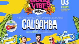Good Vibes From The Mainland presents Calisamba @ HB Social Club